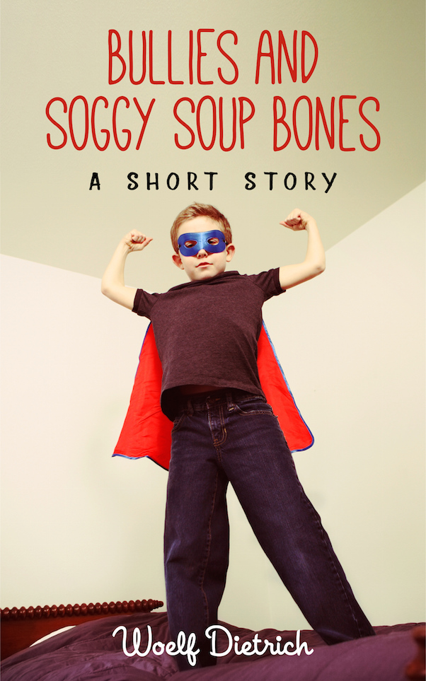 Bullies and Soggy Soup Bones - Smaller